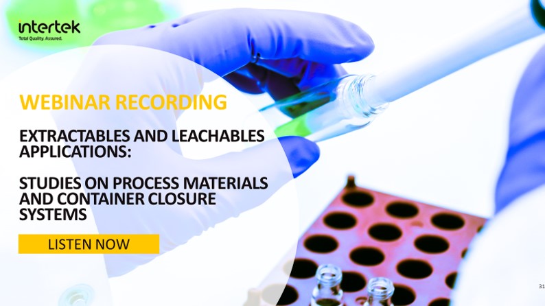 WEBINAR  - Extractables and Leachables Studies for Process Materials and Container Closure Systems